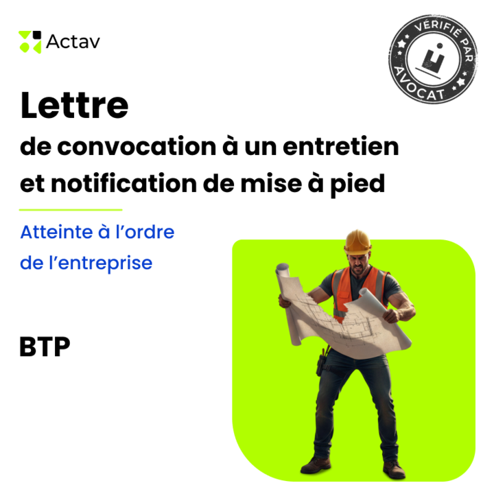 Lettre de convocation à un entretien préalable/mise à pied conservatoire pour atteinte à l’ordre de l’entreprise - BTP