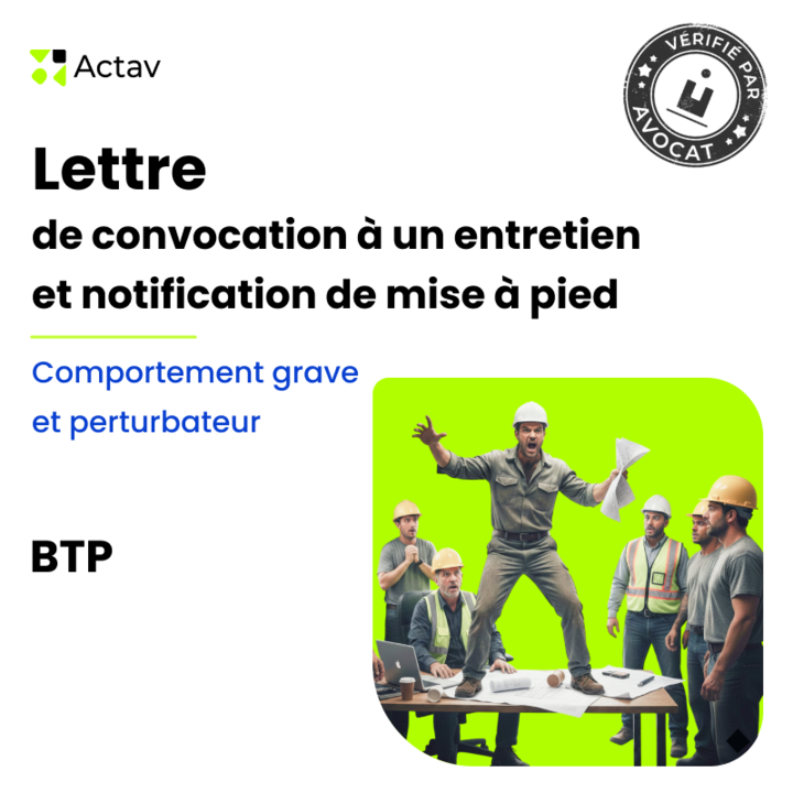 Lettre de convocation à un entretien préalable/mise à pied conservatoire pour comportement grave et perturbateur - BTP