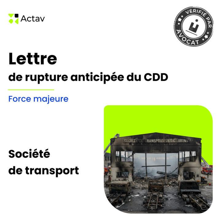 Lettre de rupture anticipée d’un CDD en cas de force majeure - Société de transport