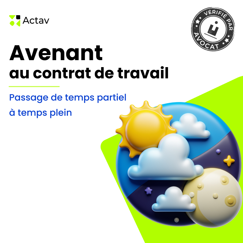 Avenant au contrat de travail- Passage de temps partiel à temps plein