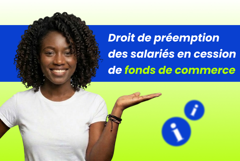 Droit de préemption des salariés — dirigeant informant ses salariés