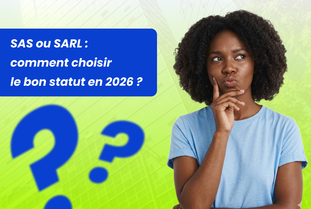SAS ou SARL — comparatif des deux statuts juridiques