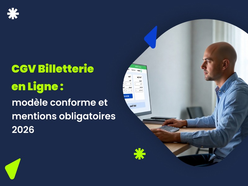 CGV billetterie en ligne — modèle conforme et mentions obligatoires 2026