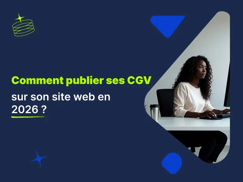 Publier CGV site web 2026 : méthode officielle Shopify WooCommerce case à cocher avocat Actav
