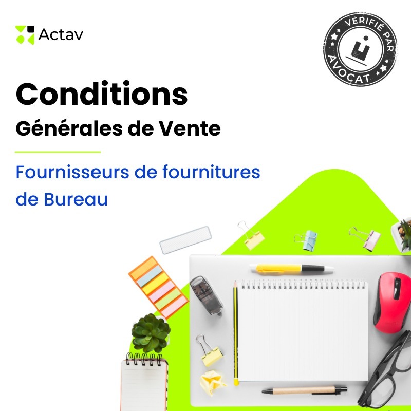 CGV Fournitures de bureau (B2B) — modèle rédigé par avocat Actav, format Word modifiable