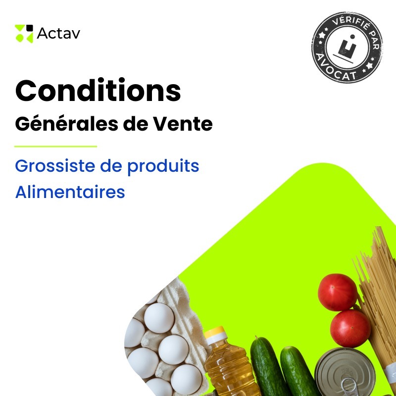 CGV Grossiste alimentaire B2B — modèle rédigé par avocat Actav, format Word modifiable