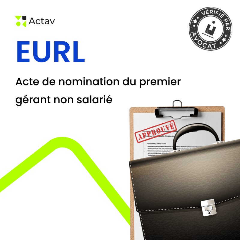 EURL – Nomination du premier gérant non salarié — modèle rédigé par avocat Actav, format Word modifiable