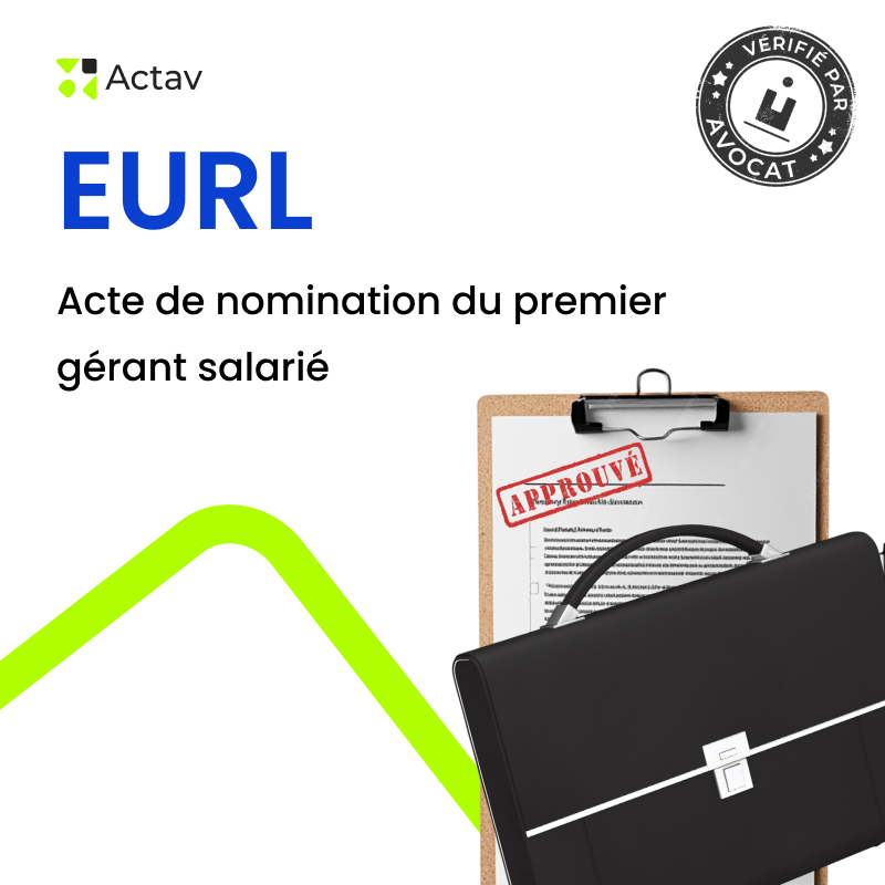 EURL – Nomination du premier gérant salarié — modèle rédigé par avocat Actav, format Word modifiable