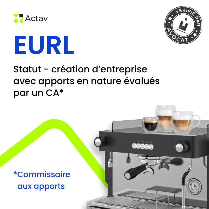 EURL – Statuts apport en nature avec commissaire aux apports — modèle rédigé par avocat Actav, format Word modifiable