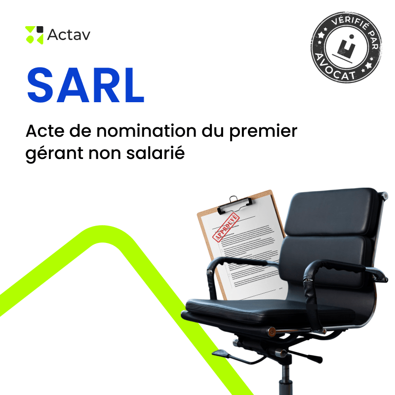 SARL – Nomination du premier gérant non salarié — modèle rédigé par avocat Actav, format Word modifiable