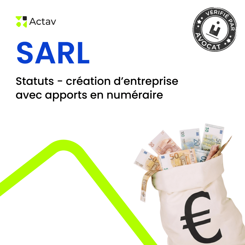SARL – Statuts apport en numéraire — modèle rédigé par avocat Actav, format Word modifiable