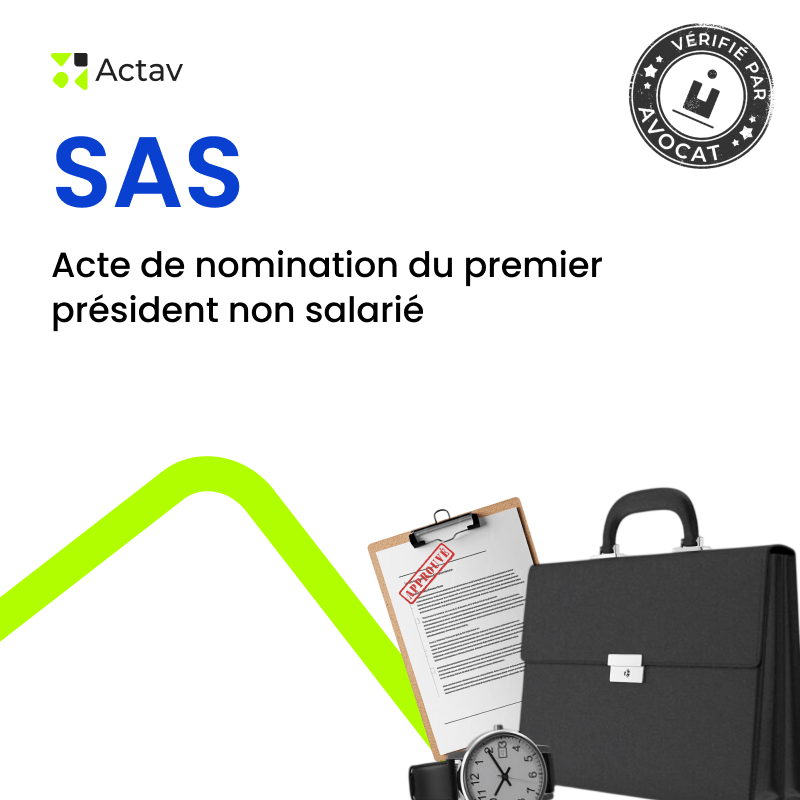 SAS – Nomination du premier président non salarié — modèle rédigé par avocat Actav, format Word modifiable