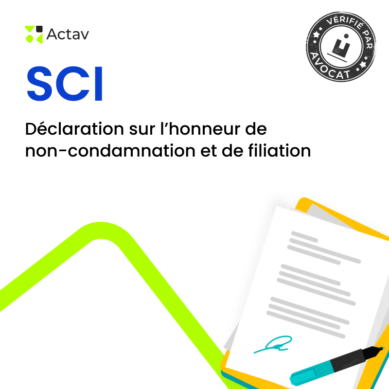 SCI – Déclaration sur l'honneur de non-condamnation et de filiation — modèle rédigé par avocat Actav, format Word modifiable