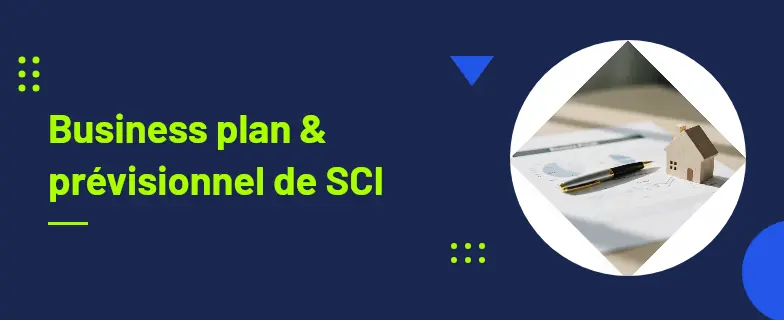 Business plan SCI : guide 2026 par avocats Actav avec démarches conformes