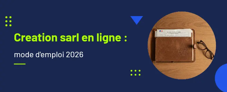 Creation sarl en ligne : guide 2026 par les avocats Actav — Actav