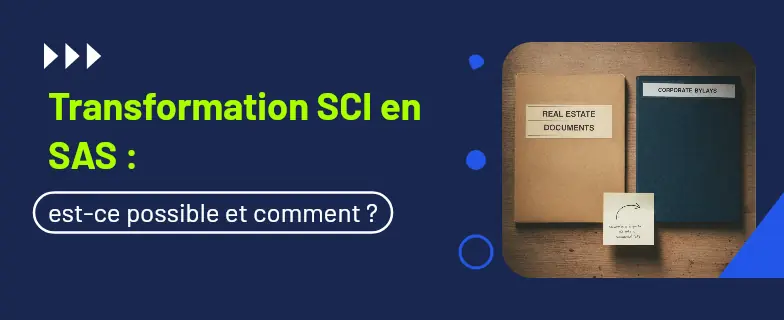 Transformation sci en sas : guide 2026 par avocats Actav, démarches conformes