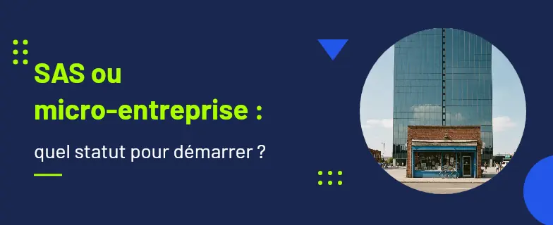 Sas ou micro entreprise : guide 2026 par avocats Actav, démarches conformes