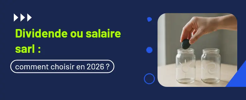 Dividende ou salaire sarl : guide 2026 par les avocats Actav — Actav
