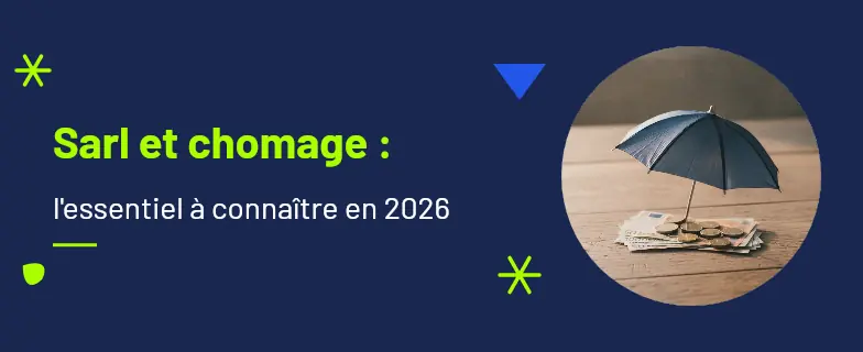 Sarl et chomage : guide 2026 par les avocats Actav — Actav