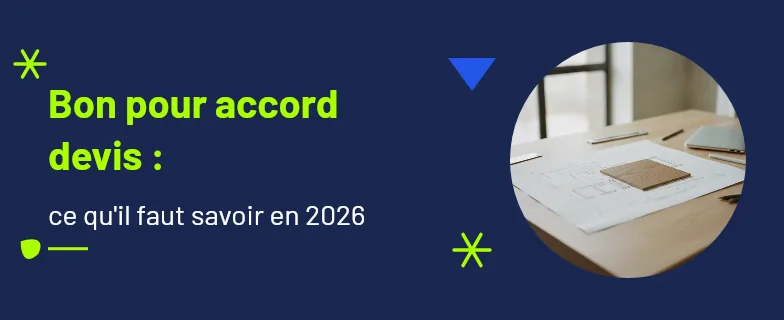 bon pour accord devis : signature, acompte et annulation d'un devis accepté