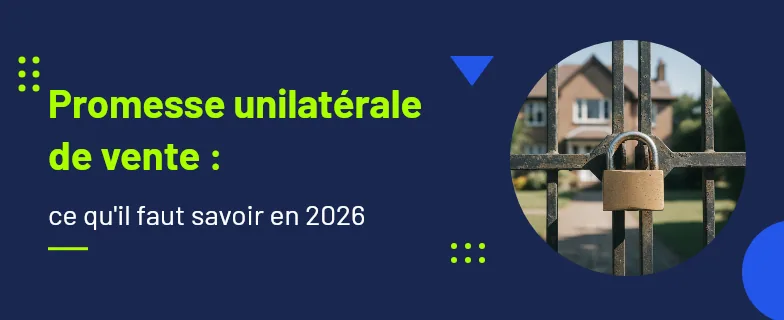promesse unilatérale de vente : délai d'option, indemnité d'immobilisation et enregistrement — Actav