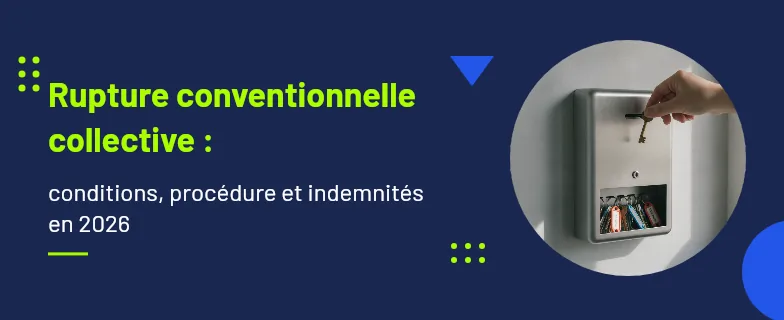 rupture conventionnelle collective : accord collectif, validation Dreets et indemnités — Actav