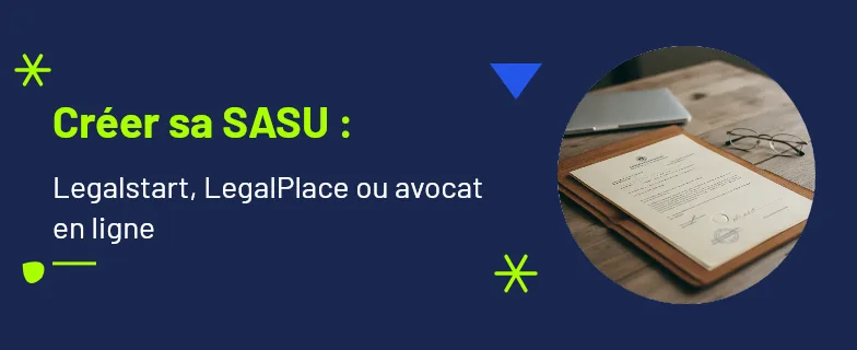 creation sasu legalstart, legalplace ou avocat en ligne : le comparatif 2026 — Actav